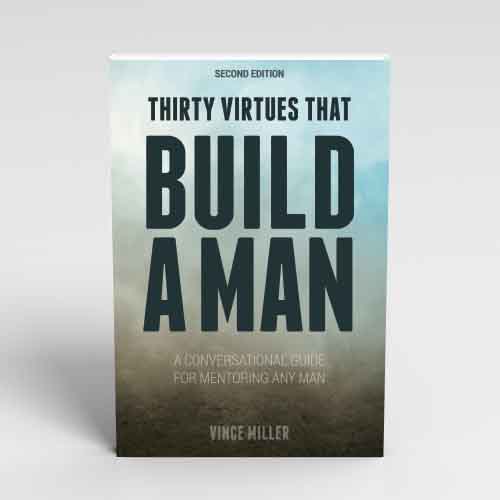 Thirty Virtues That Build A Man (Second Edition)