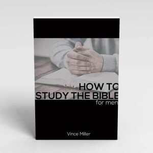 How To Study The Bible For Men