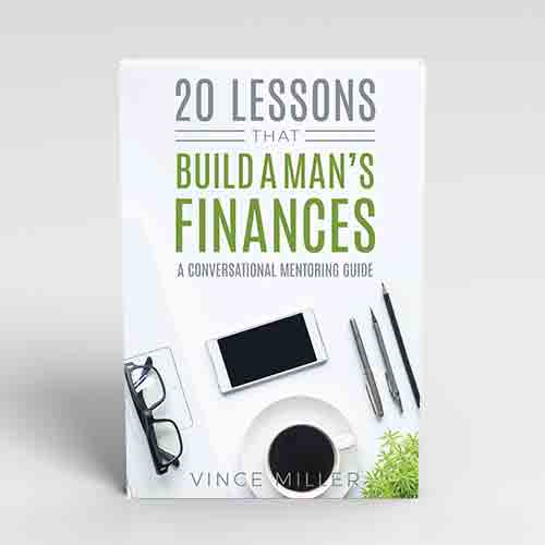 20 Lessons That Build A Man's Finances