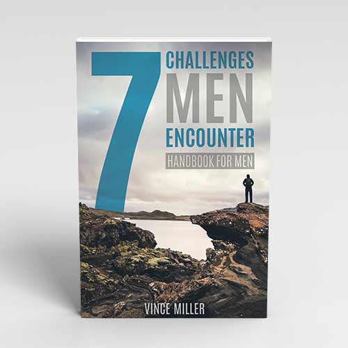 7 Challenges Men Encounter