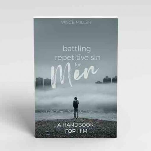 Battling Repetitive Sin for Men